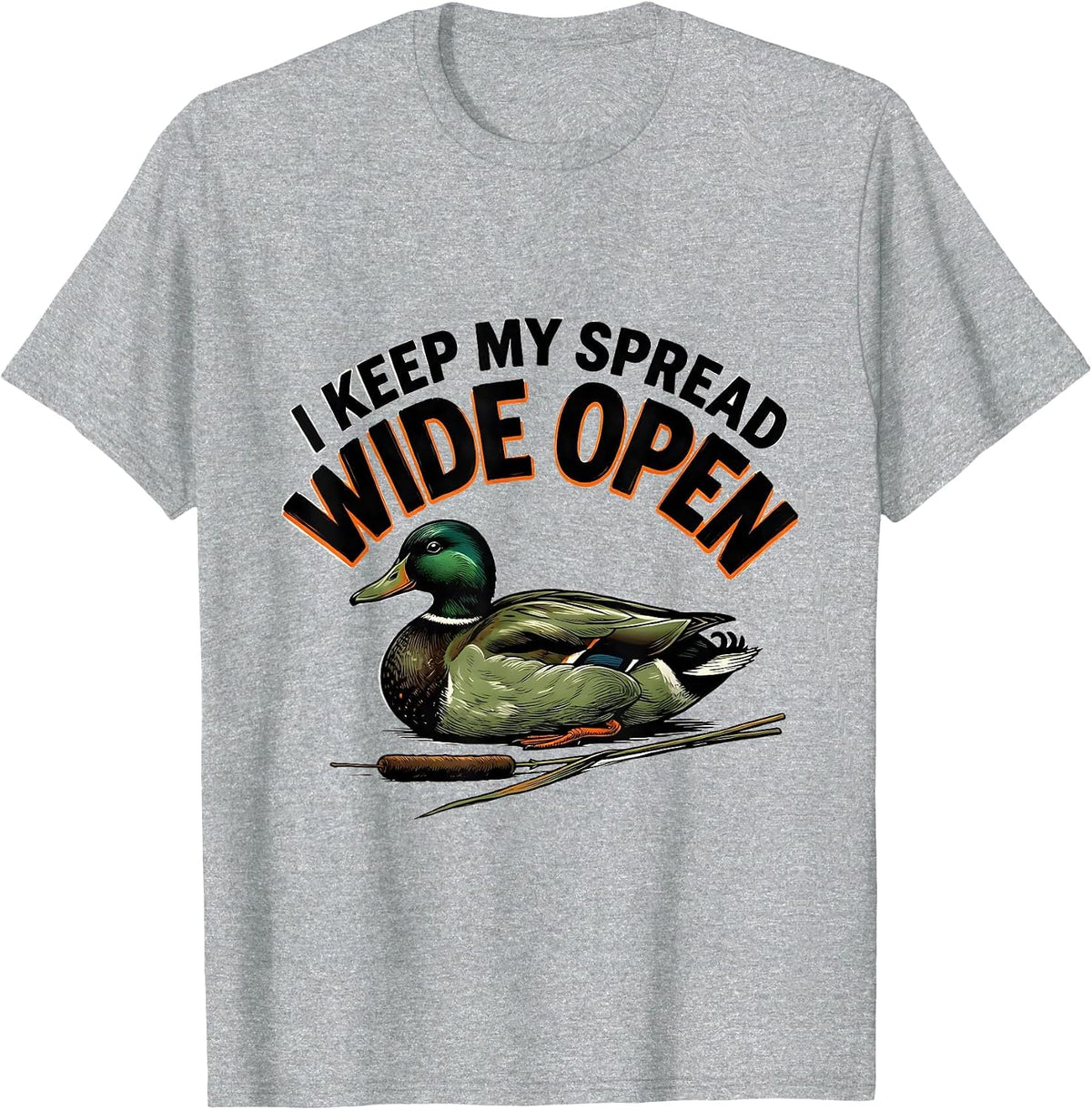 Men's I Keep My Spread Wide Open Funny Duck Hunter Hunting Dad T-Shirt - Heather Grey