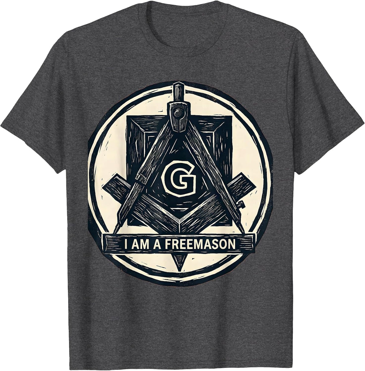 I Am A Freemason Linocut Masonic Square And Compass T-Shirt - Dark Heather Grey