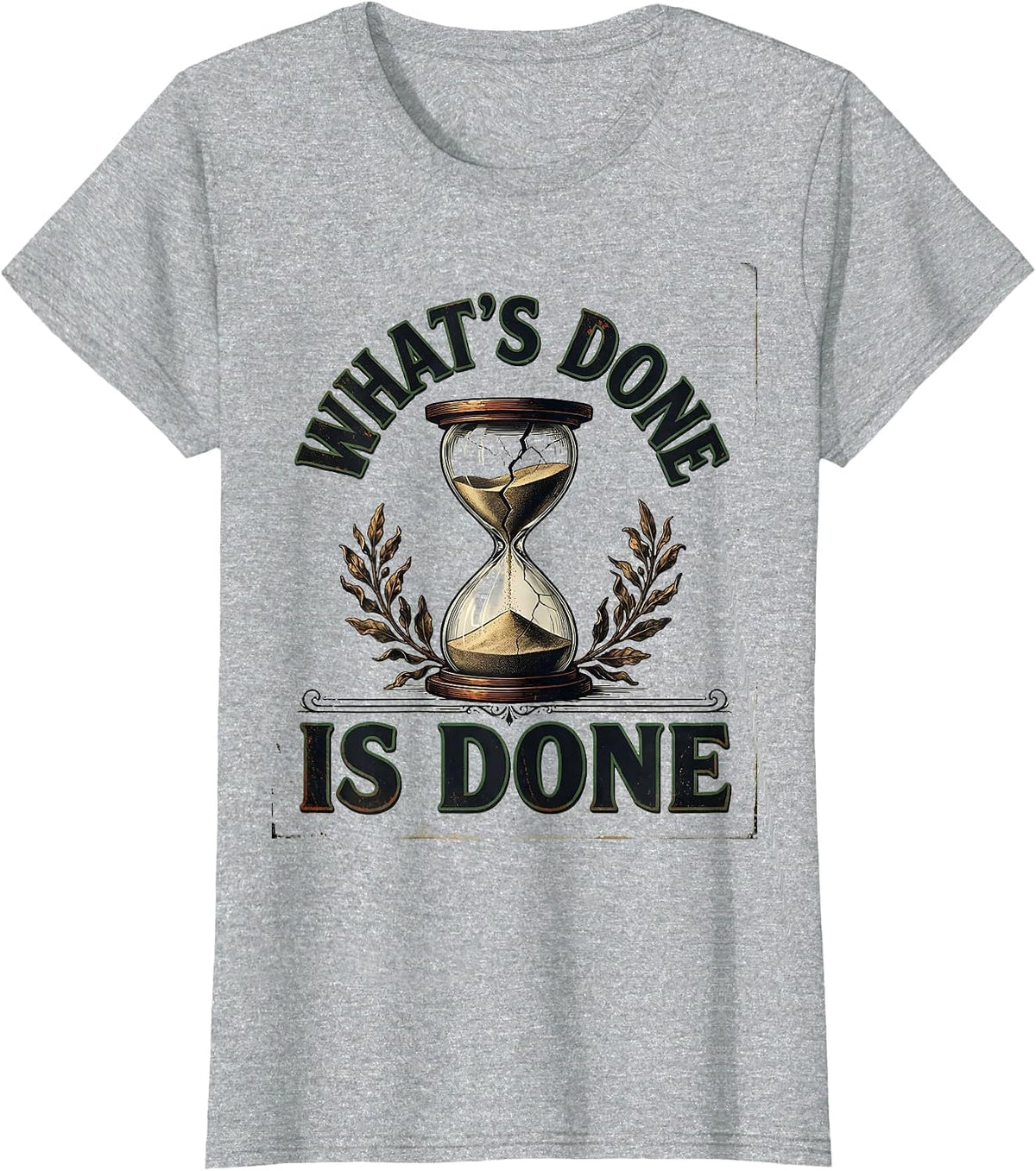 Women's What's Done Is Done Vintage Literary Drama Humor T-Shirt - Heather Grey