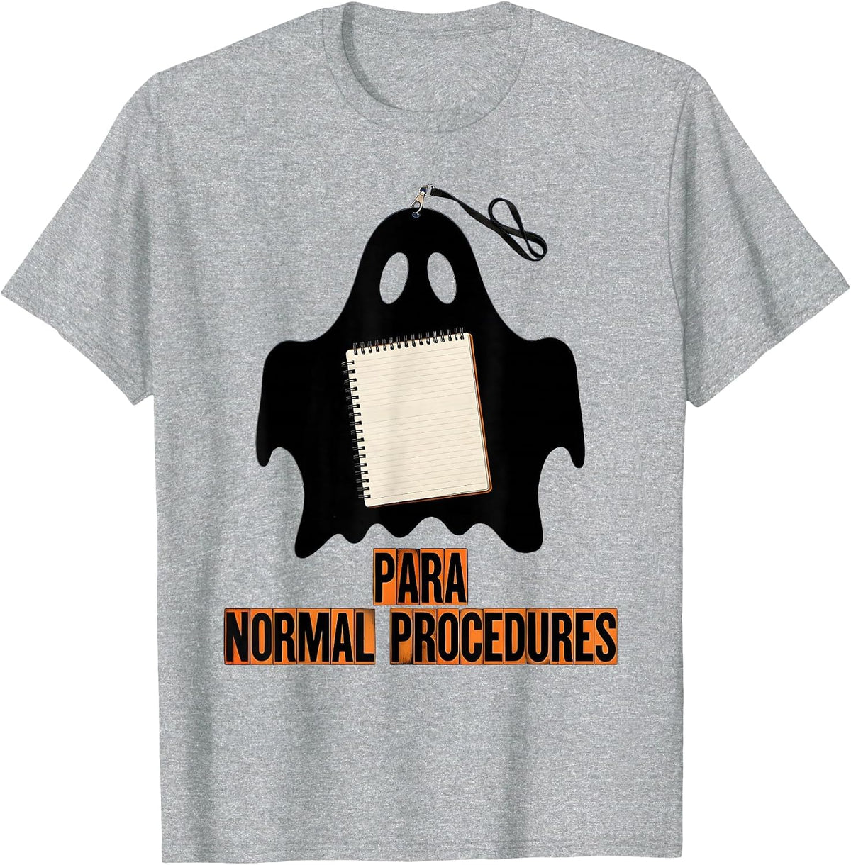 Men's Para Normal Procedures Ghost Paraeducator Halloween Spooky T-Shirt - Heather Grey