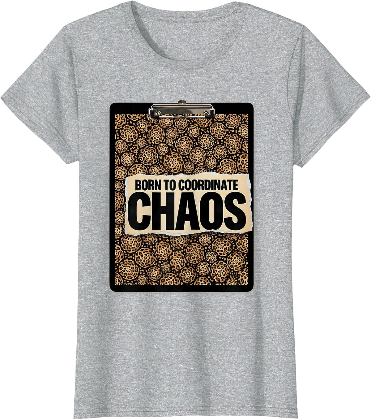 Women's Born to Coordinate Chaos Coordinator Design T-Shirt - Heather Grey
