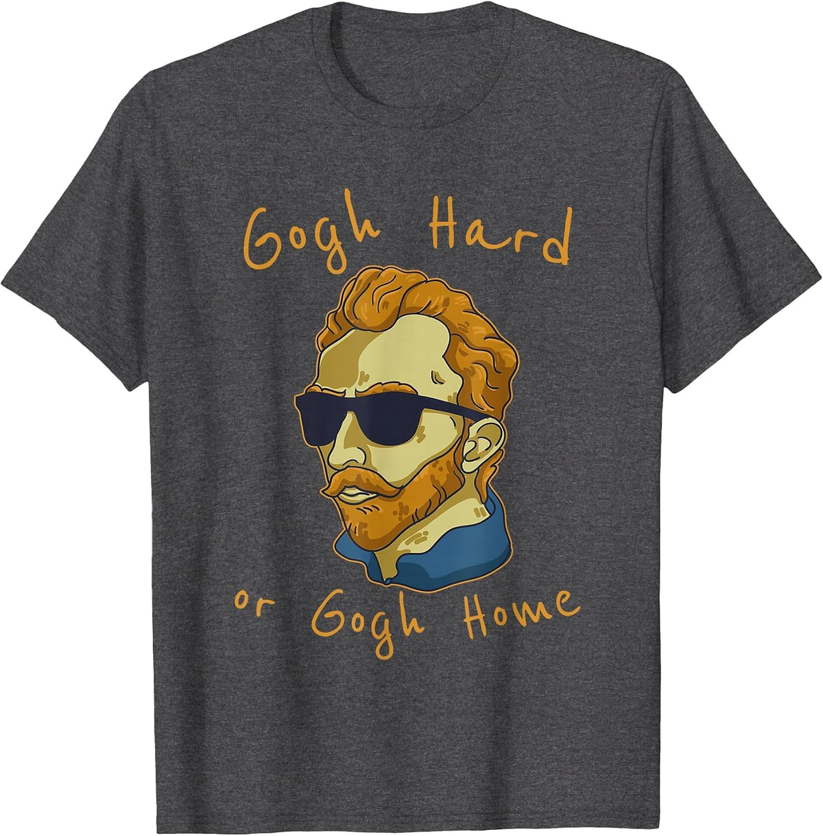 Go Hard Or Go Home Art Teacher T-Shirt - Dark Heather Grey