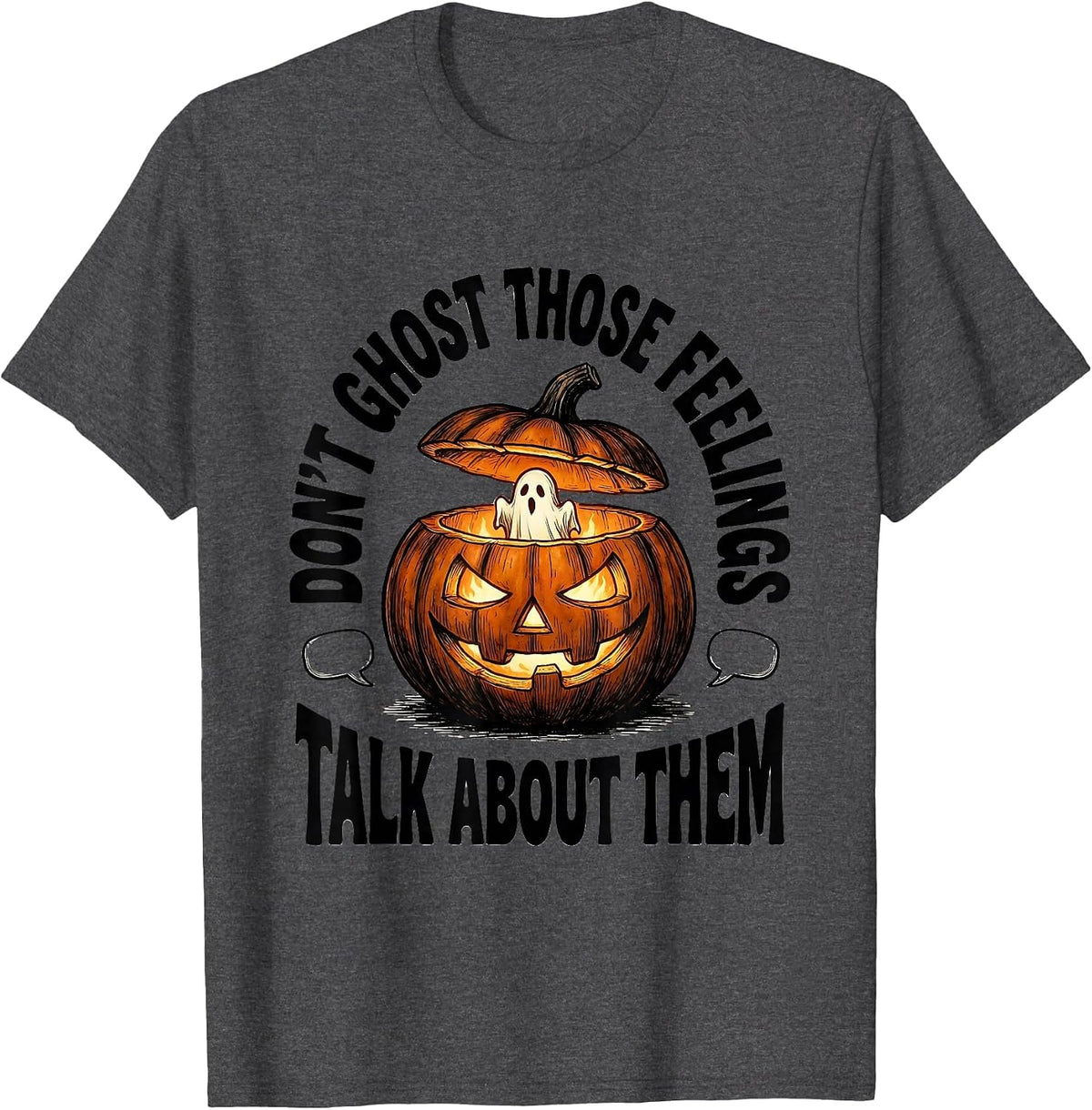 Don't Ghost Those Feelings Talk About Them School Counselor T-Shirt - Dark Heather Grey