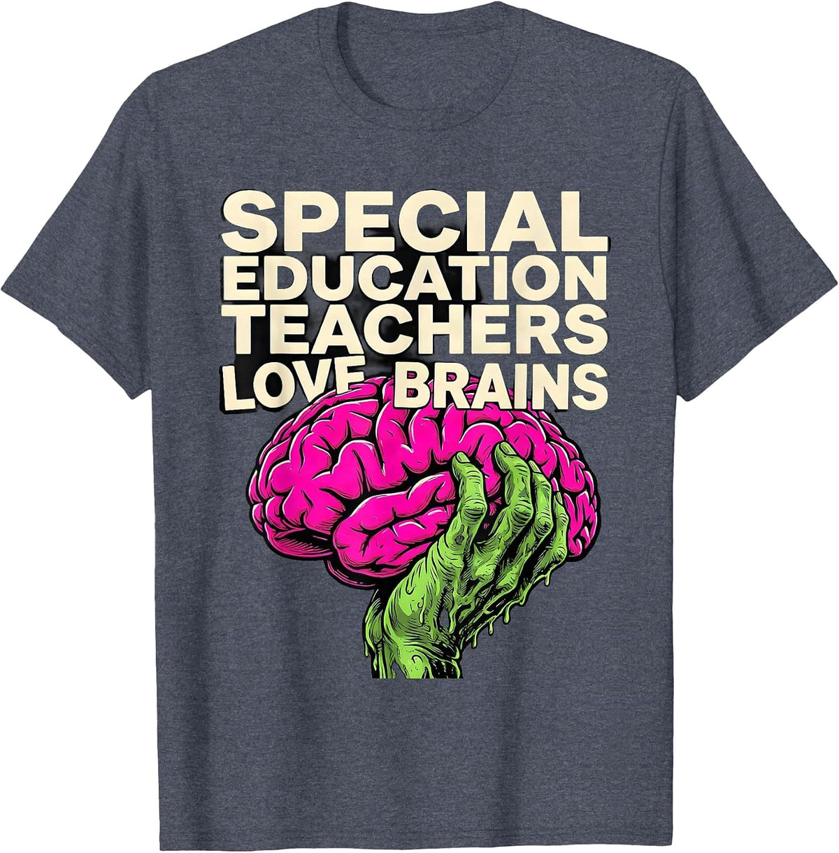 Special Education Teachers Love Brains Funny Zombie T-Shirt - Heather Blue