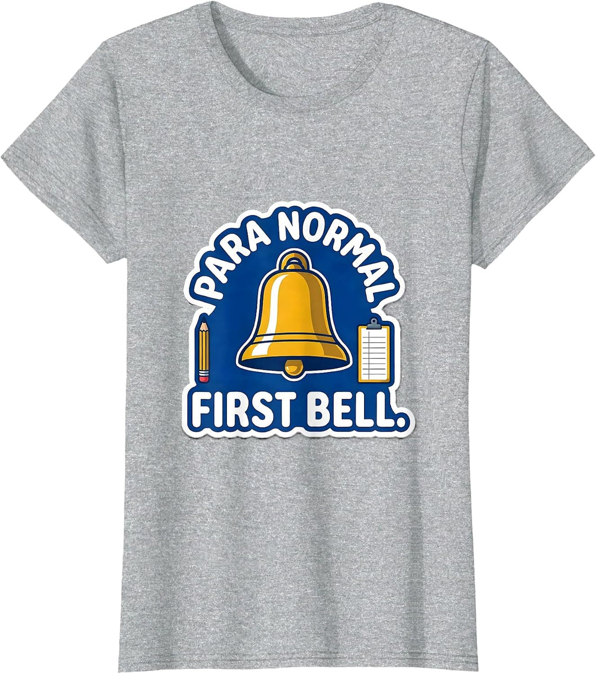 Women's Para Normal First Bell Funny Paraprofessional Back To School T-Shirt - Heather Grey