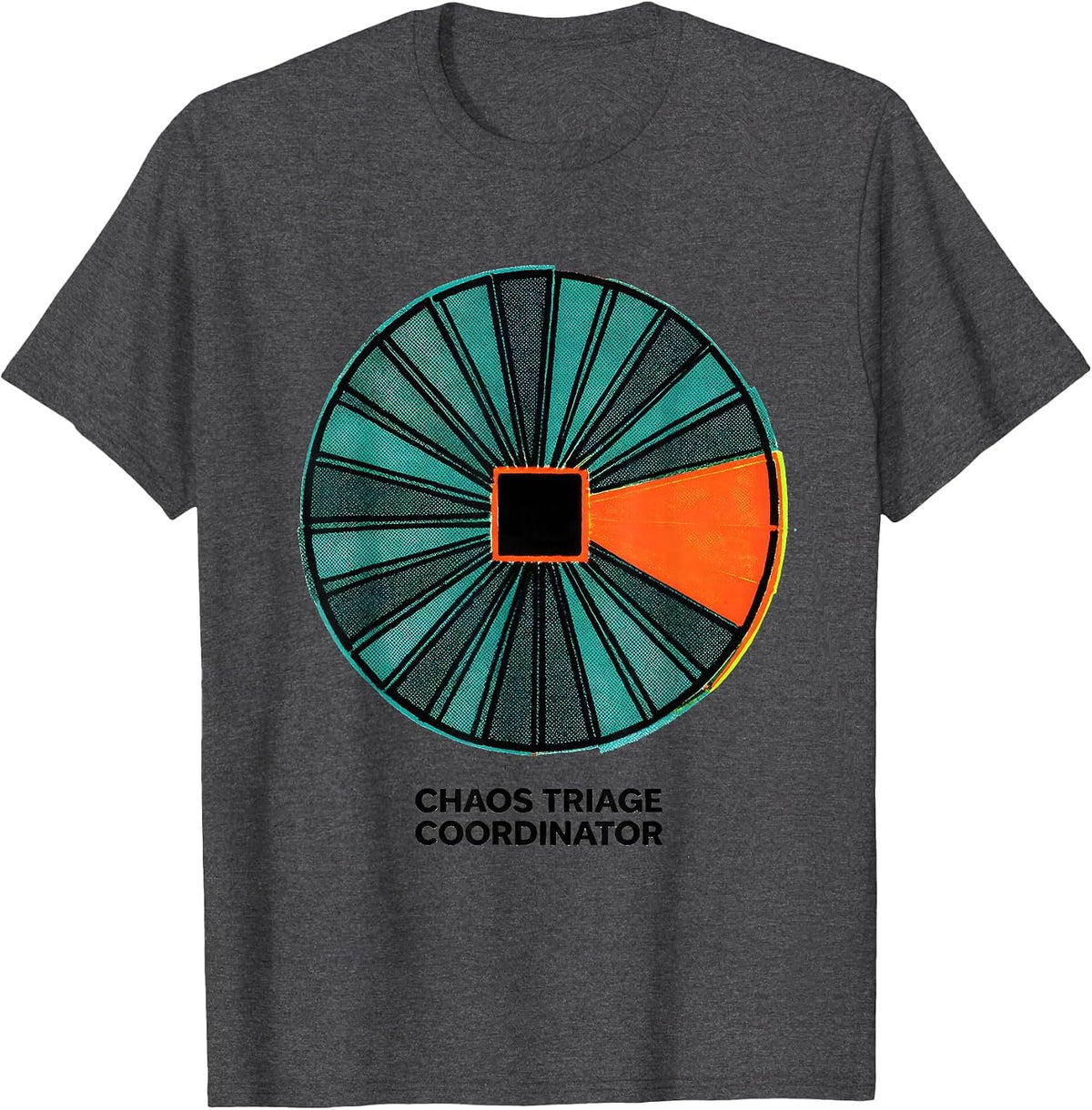 Chaos Triage Coordinator Funny Office Boss Coworker Gift T-Shirt - Dark Heather Grey