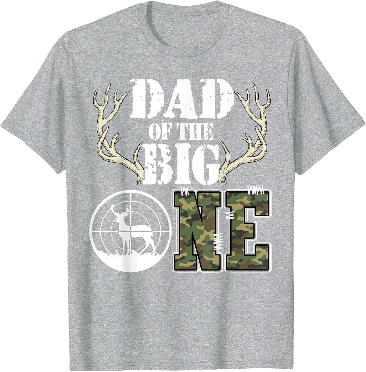 Dad of The Big One 1st Birthday Boy Deer Hunter Camouflage T-Shirt - Heather Grey
