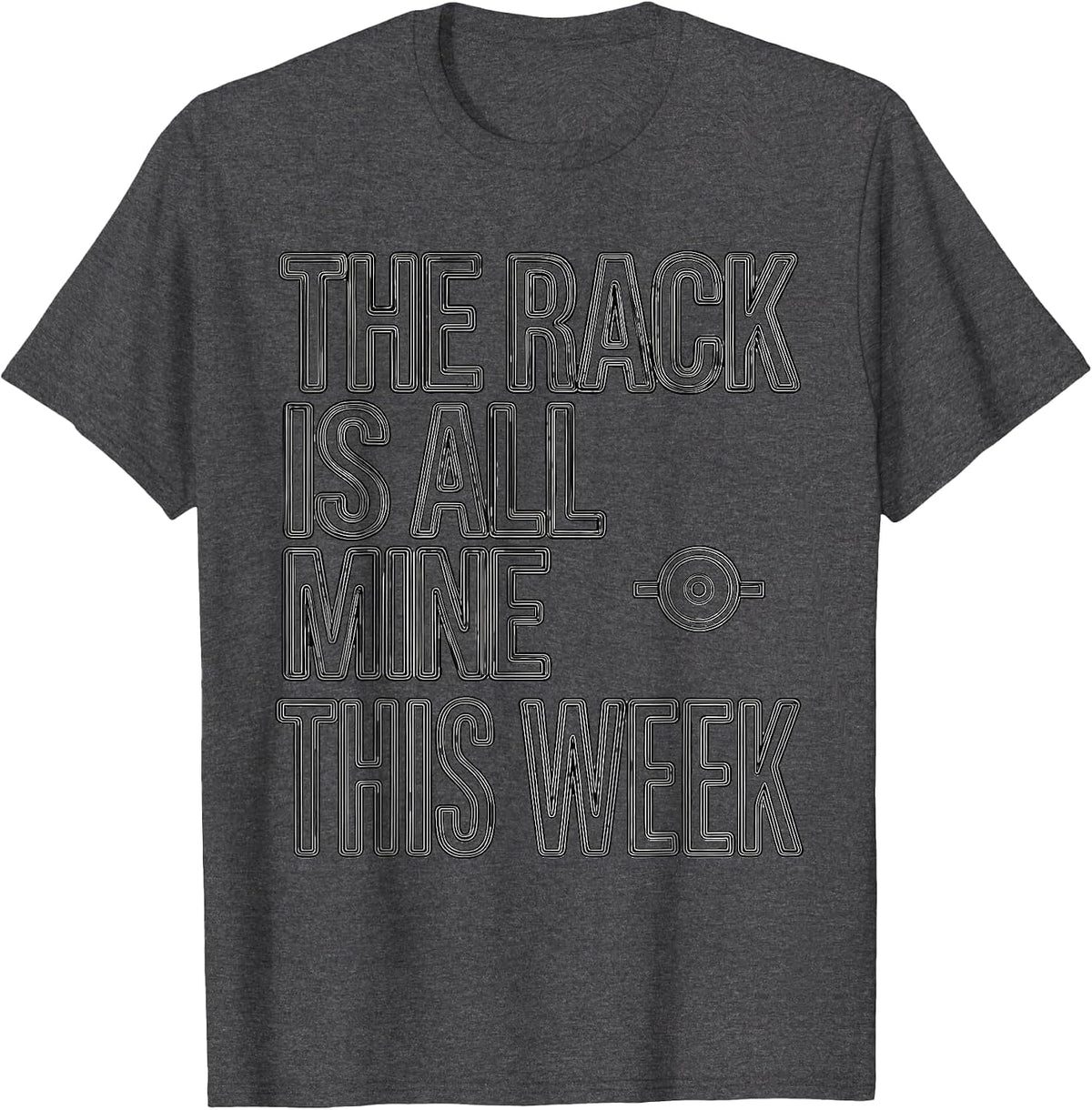 Men's The Rack Is All Mine This Week Funny Christmas Gym Workout T-Shirt - Dark Heather Grey