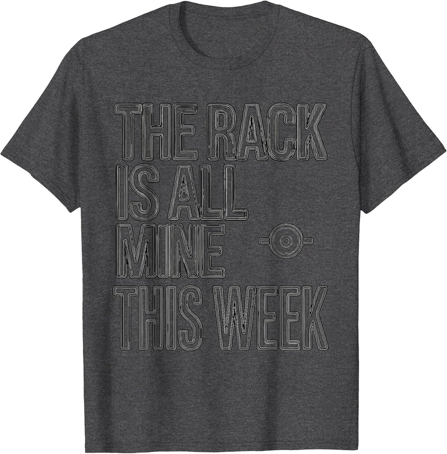Men's The Rack Is All Mine This Week Funny Christmas Gym Workout T-Shirt - Dark Heather Grey