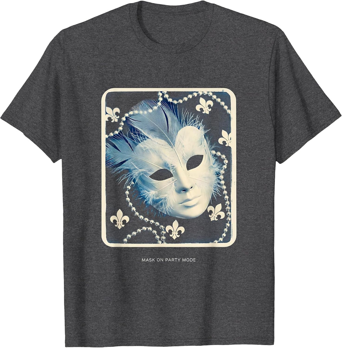 Mask On Party Mode Mardi Gras Design T-Shirt - Dark Heather Grey