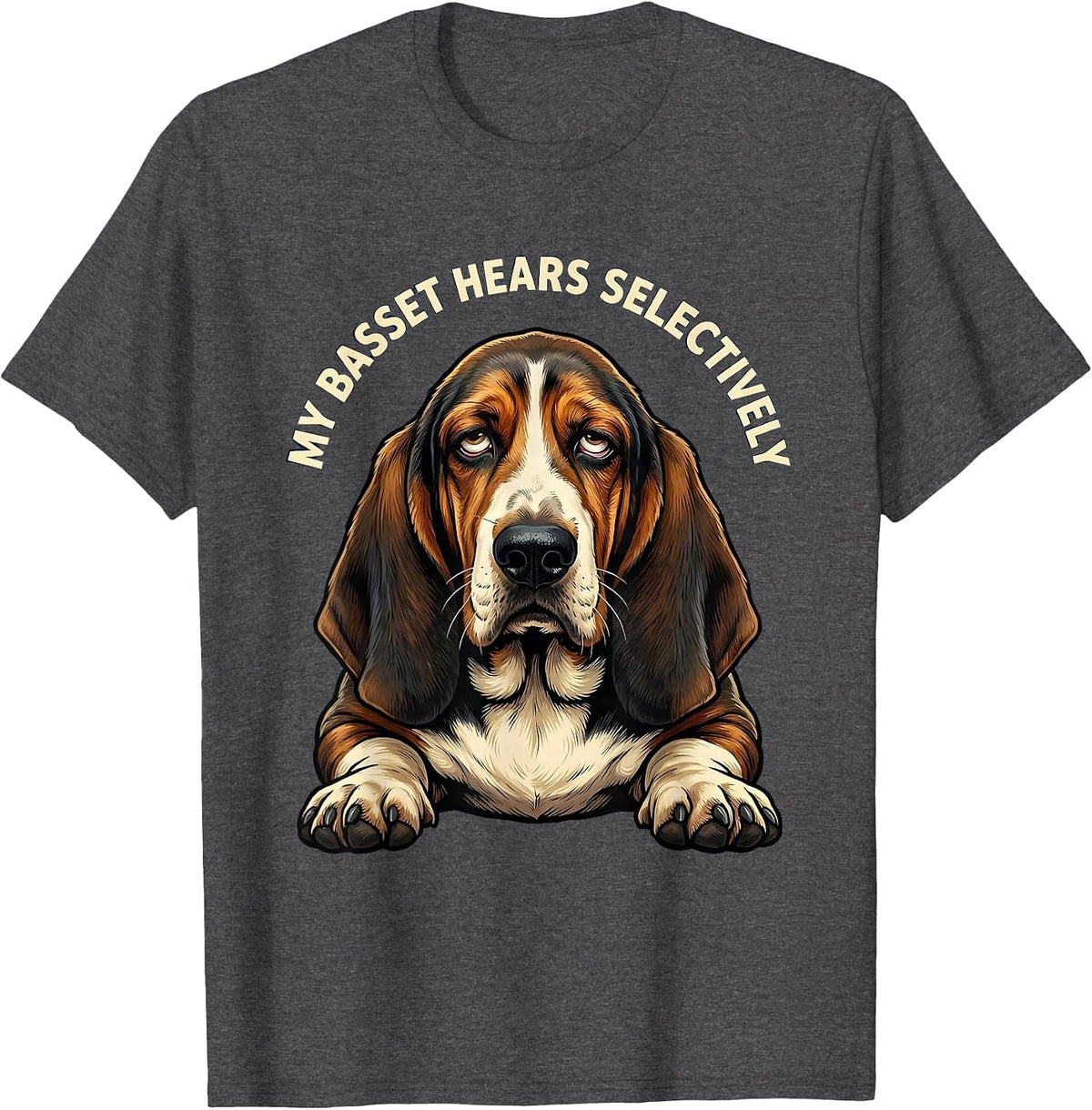 Men's My Basset Hears Selectively Funny Basset Hound Owner Dog T-Shirt - Dark Heather Grey