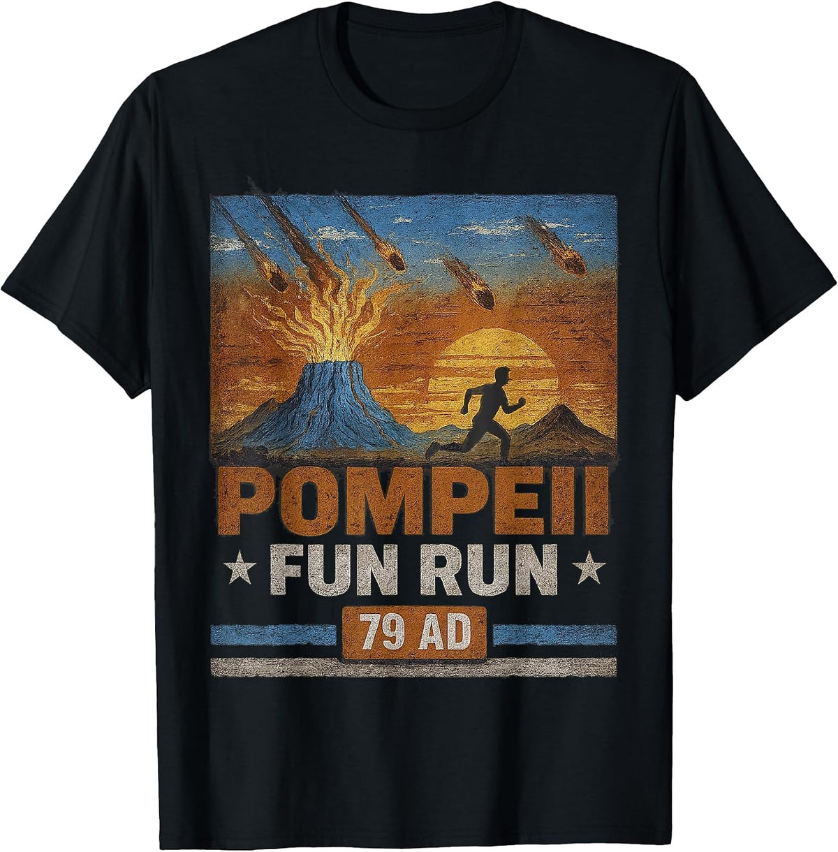 Pompeii Fun Run 79 AD Funny Volcano Geology Parody T-Shirt - Black