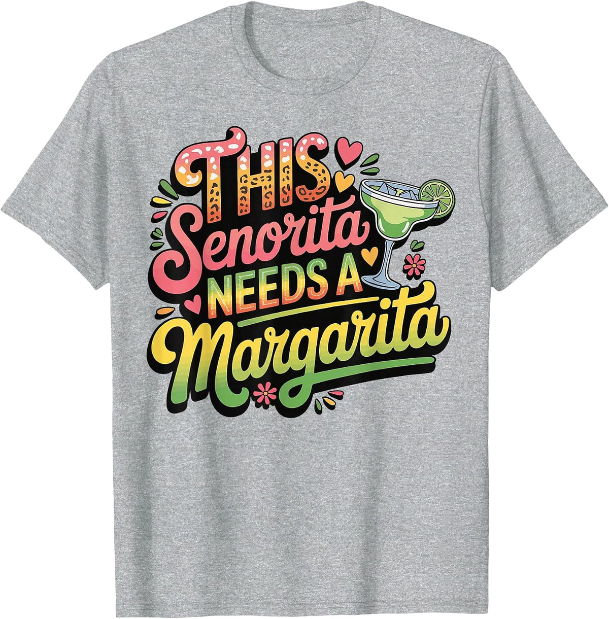 This Senorita Needs A Margarita T-Shirt - Heather Grey