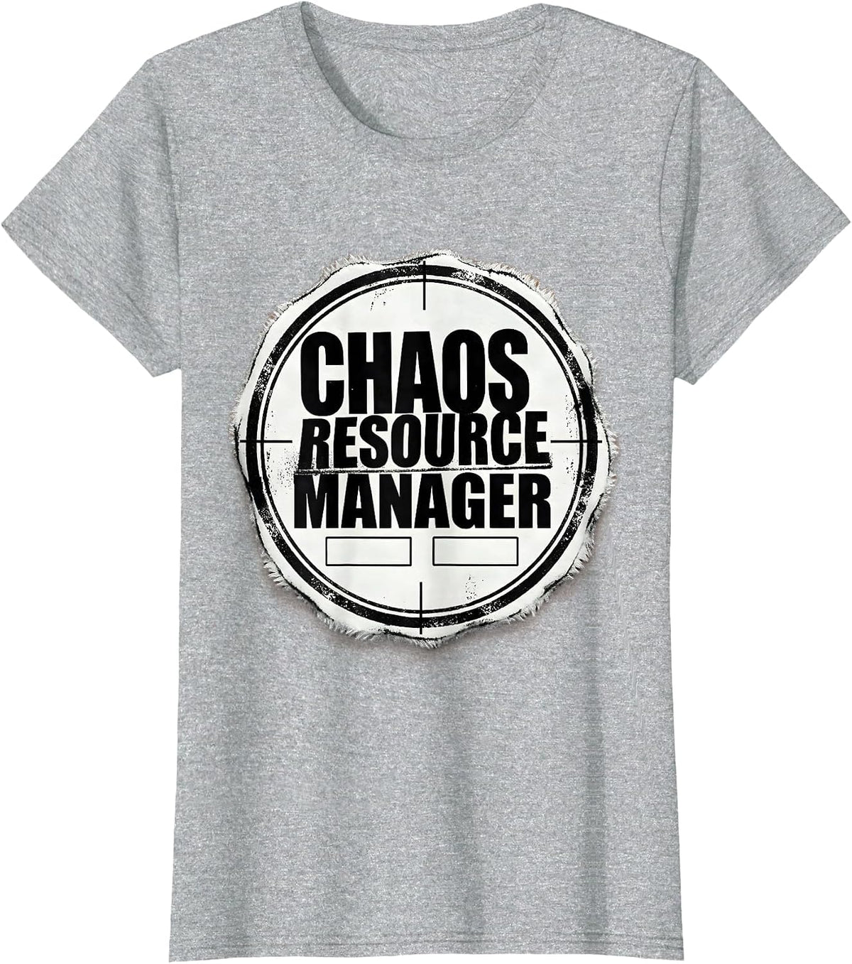 Chaos Resource Manager Funny Chaos Coordinator Novelty Humor T-Shirt - Heather Grey