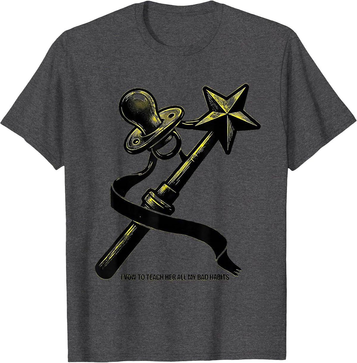 Men's I Vow To Teach Her All My Bad Habits Funny Fairy Godmother T-Shirt - Dark Heather Grey