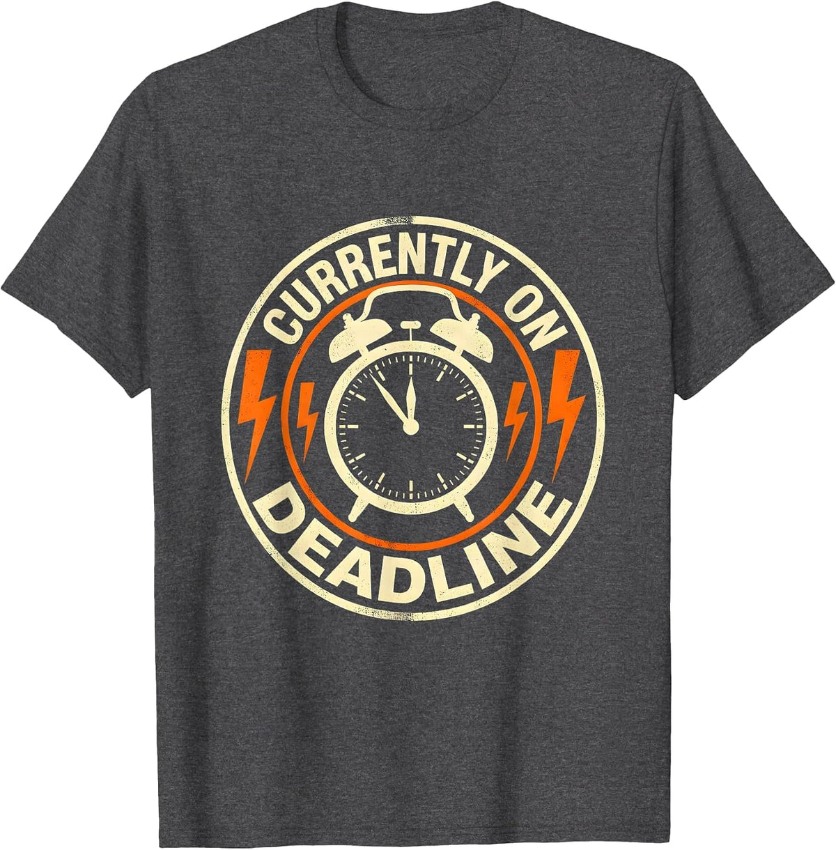Currently On Deadline Graphic Design T-Shirt - Dark Heather Grey