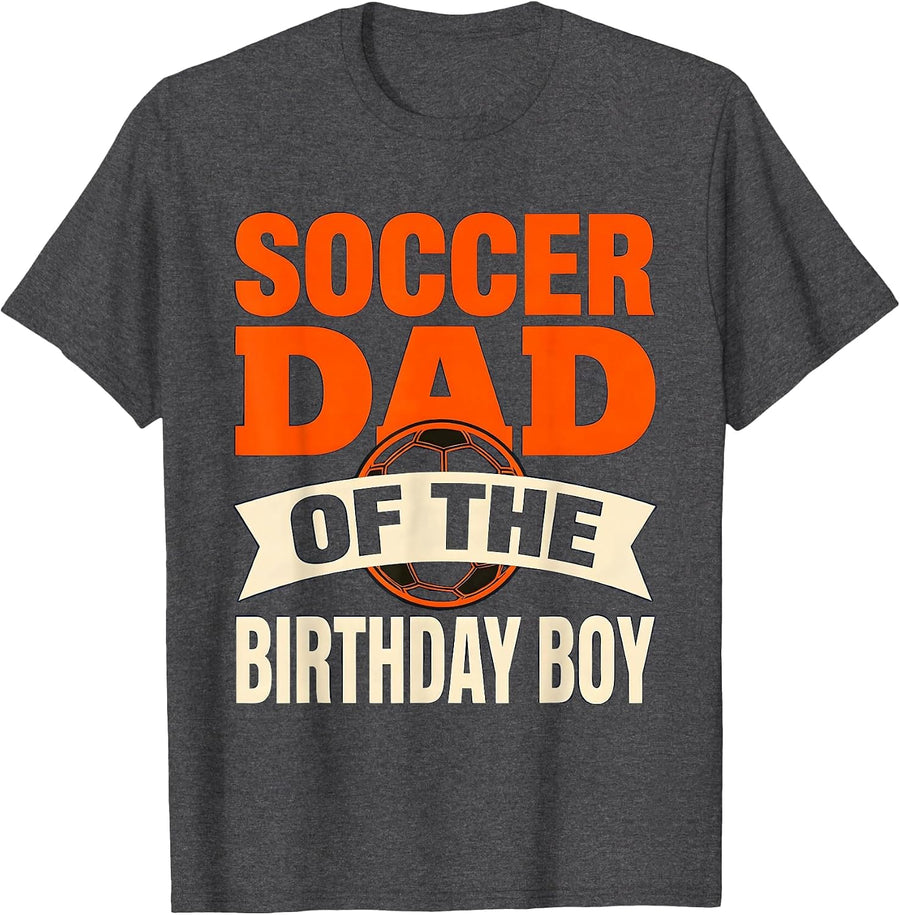 Men's Soccer Dad Of The Birthday Boy Sports Family Matching T-Shirt - Dark Heather Grey