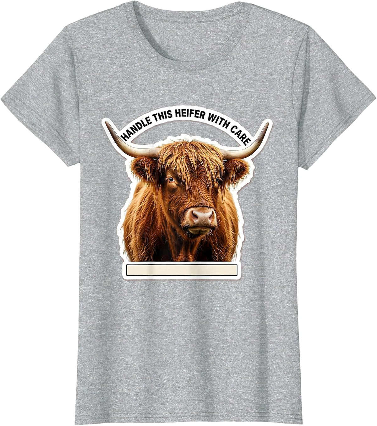 Women's Handle This Heifer With Care Funny Highland Cow Cute Sassy T-Shirt - Heather Grey