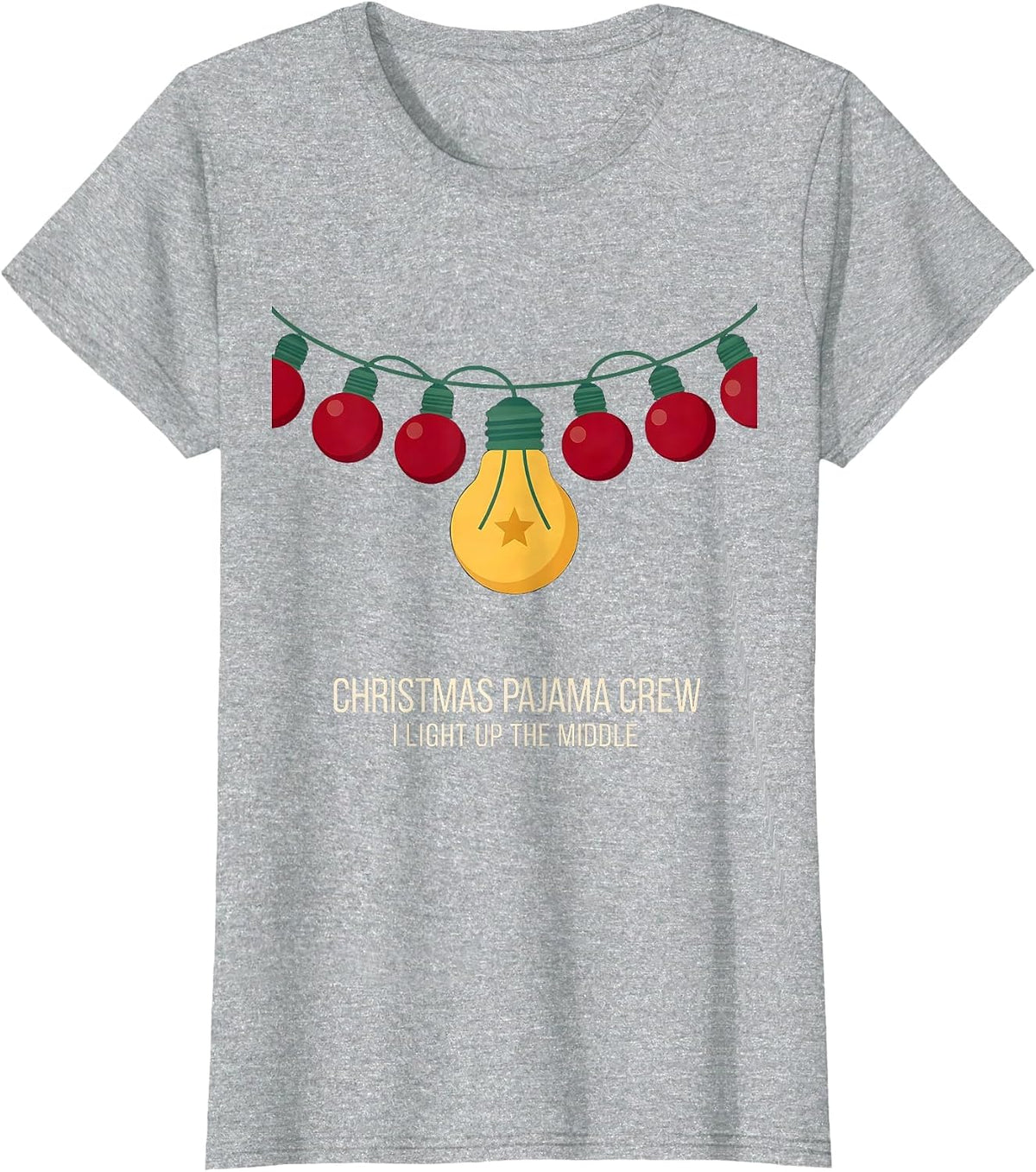 Christmas Pajama Crew, I Light Up The Middle Funny T-Shirt - Heather Grey