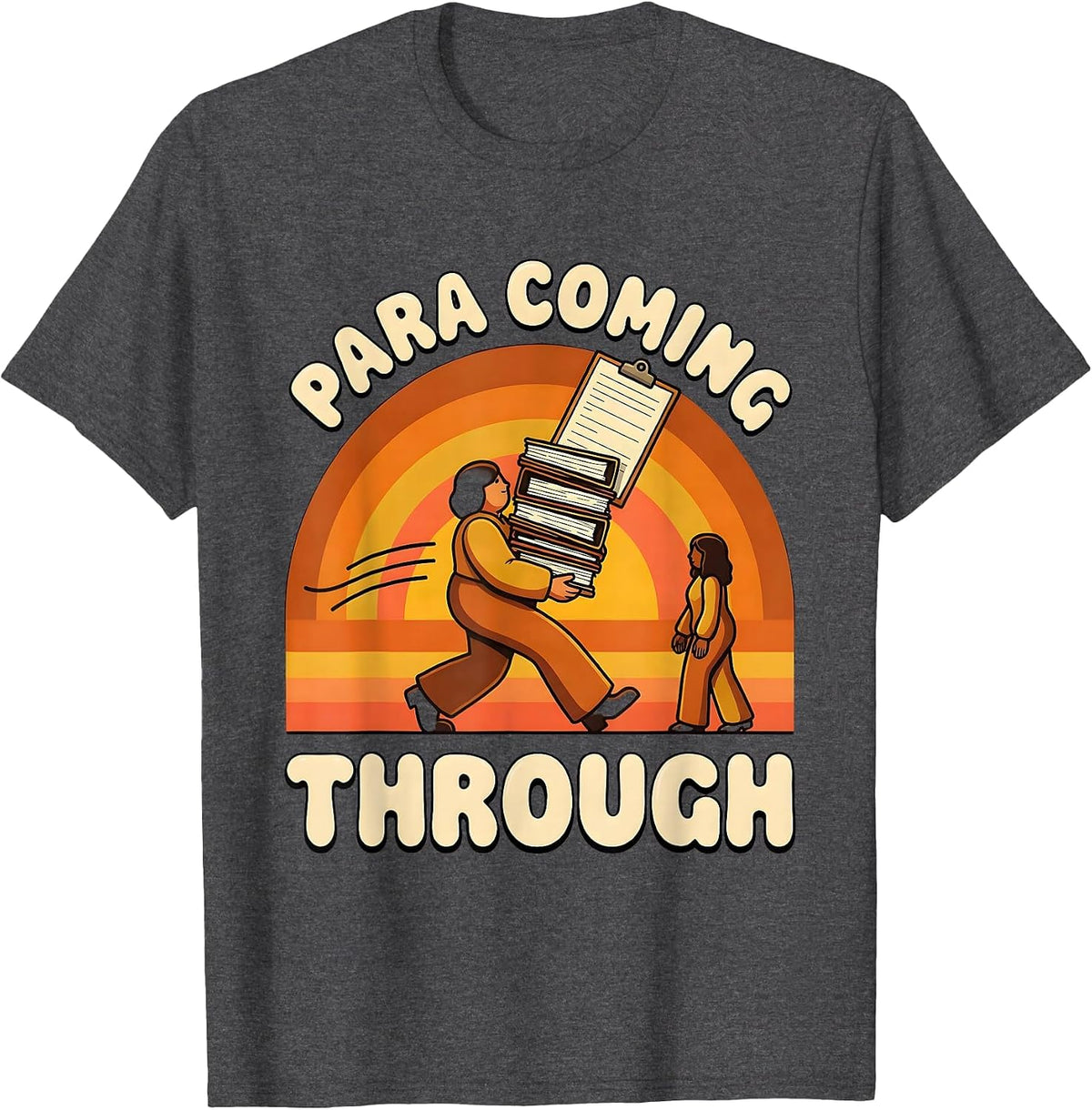 Men's Para Coming Through Retro 70s Paraeducator Work Humor T-Shirt - Dark Heather Grey