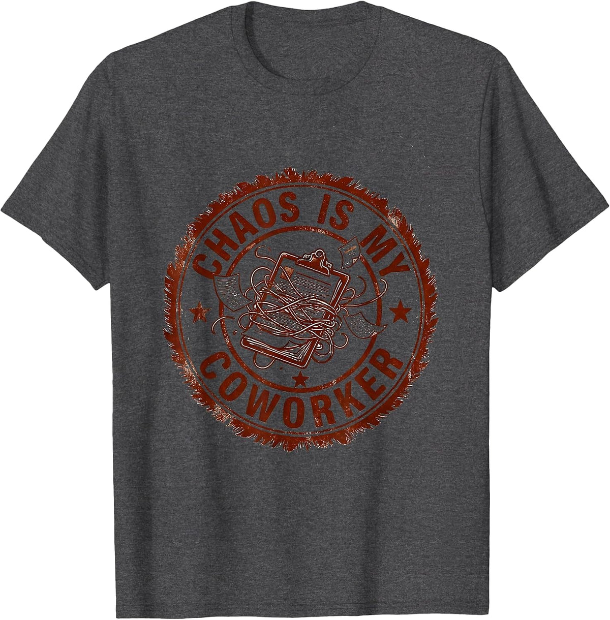 Chaos Is My Coworker Chaos Coordinator Design T-Shirt - Dark Heather Grey