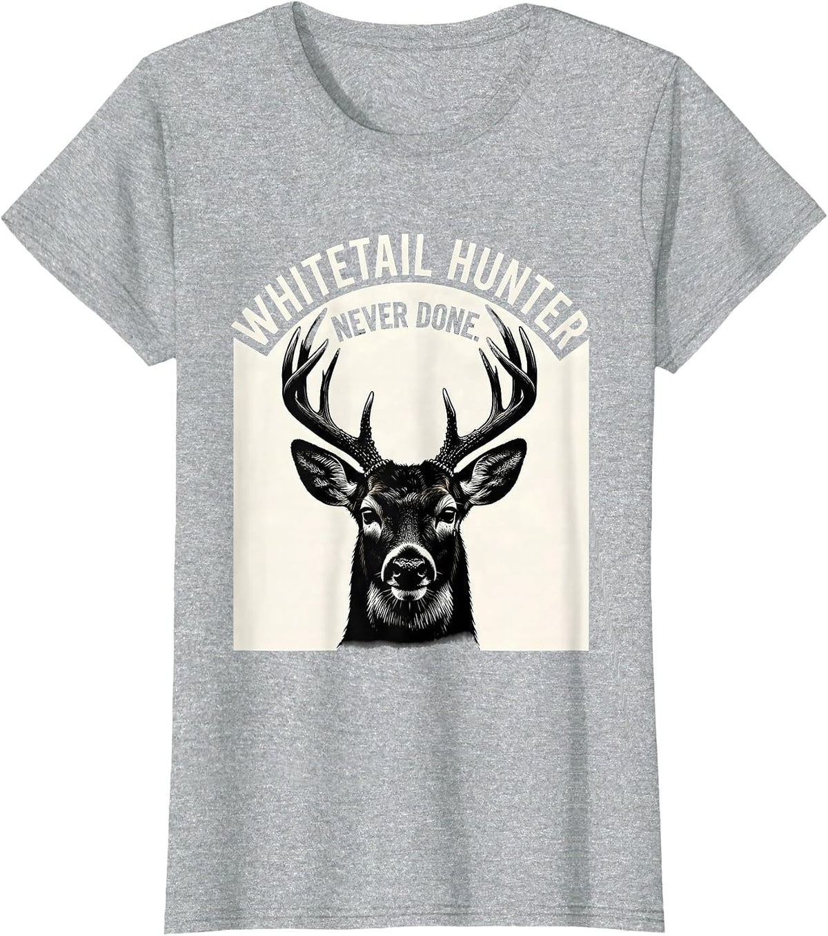Whitetail Hunter Never Done Scratchboard Antler Dad Hunting T-Shirt - Heather Grey