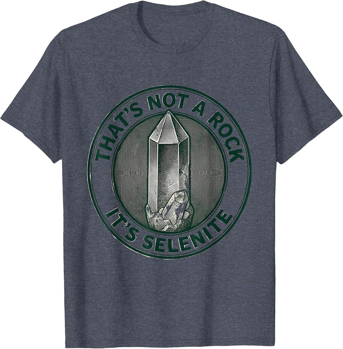 That's Not A Rock, It's Selenite Funny Rock Collector T-Shirt - Heather Blue