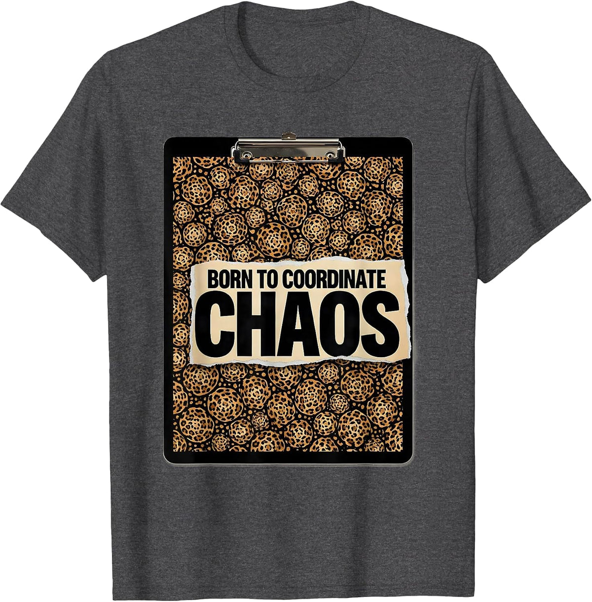 Men's Born to Coordinate Chaos Coordinator Design T-Shirt - Dark Heather Grey