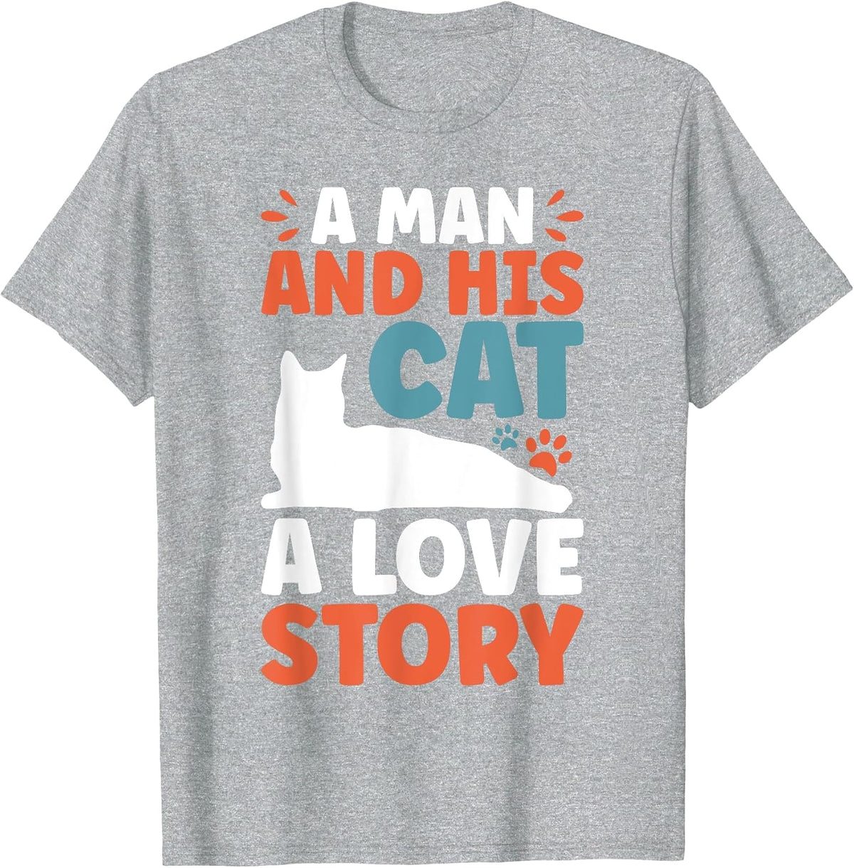 A Man and His Cat A Love Story Cat Dad T-Shirt - Heather Grey