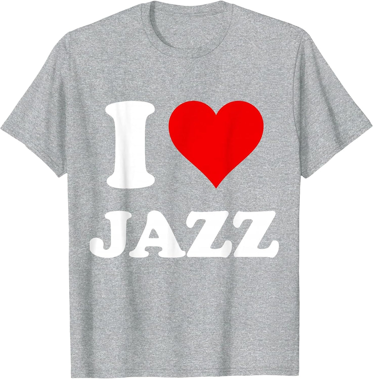 I Heart Jazz I Love Jazz T-Shirt - Heather Grey