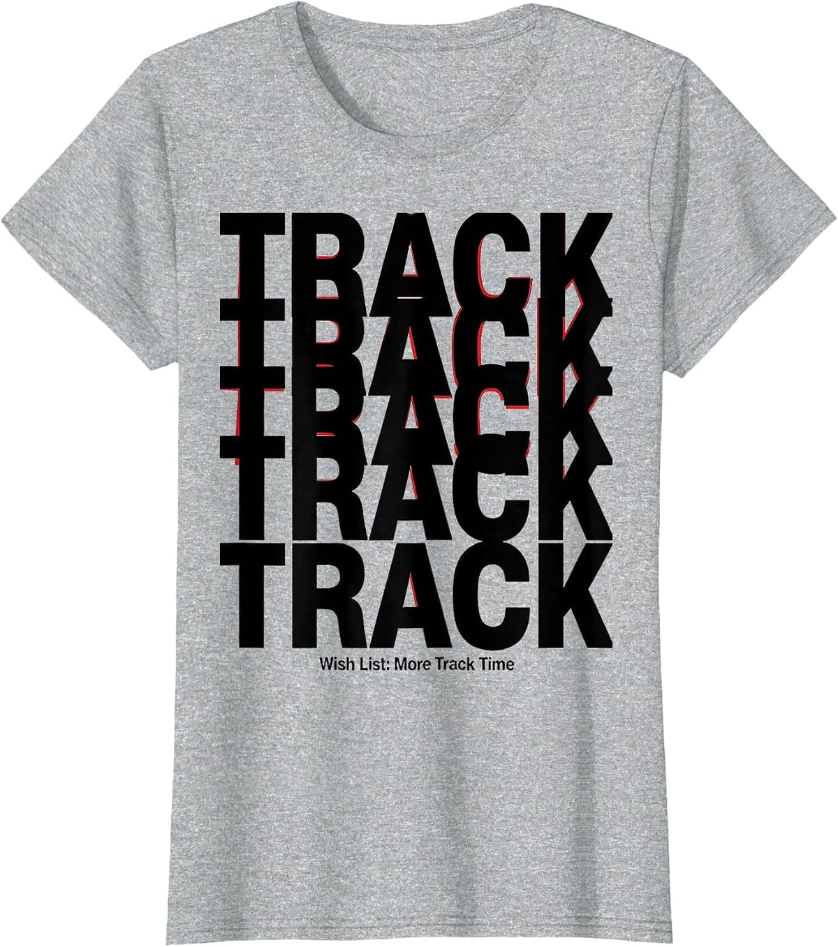Women's Wish List: More Track Time Funny Track and Field Runner Gift T-Shirt - Heather Grey