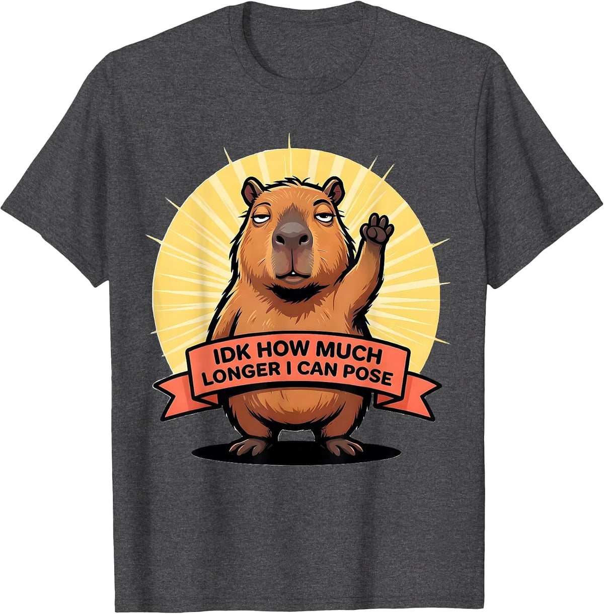 Men's Idk How Much Longer I Can Pose Funny Capybara Dank Meme T-Shirt - Dark Heather Grey