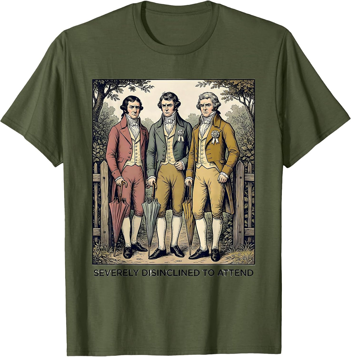Severely Disinclined To Attend Witty Jane Austen Classic T-Shirt - Olive Green