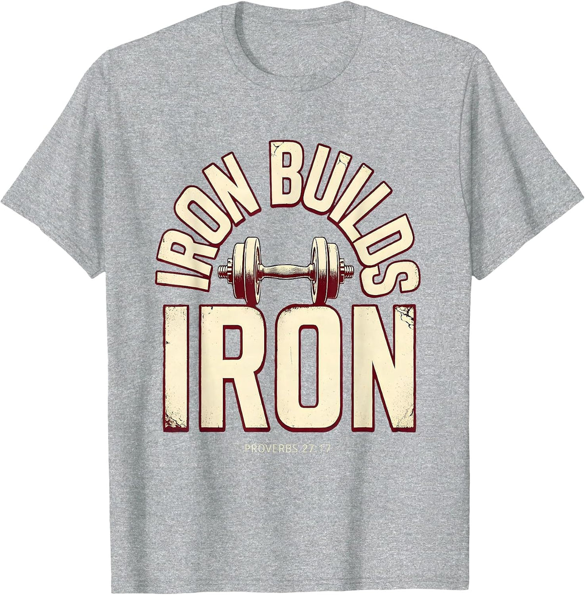 Men's Iron Builds Iron Proverbs 27:17 Christian Men Gym Workout T-Shirt - Heather Grey