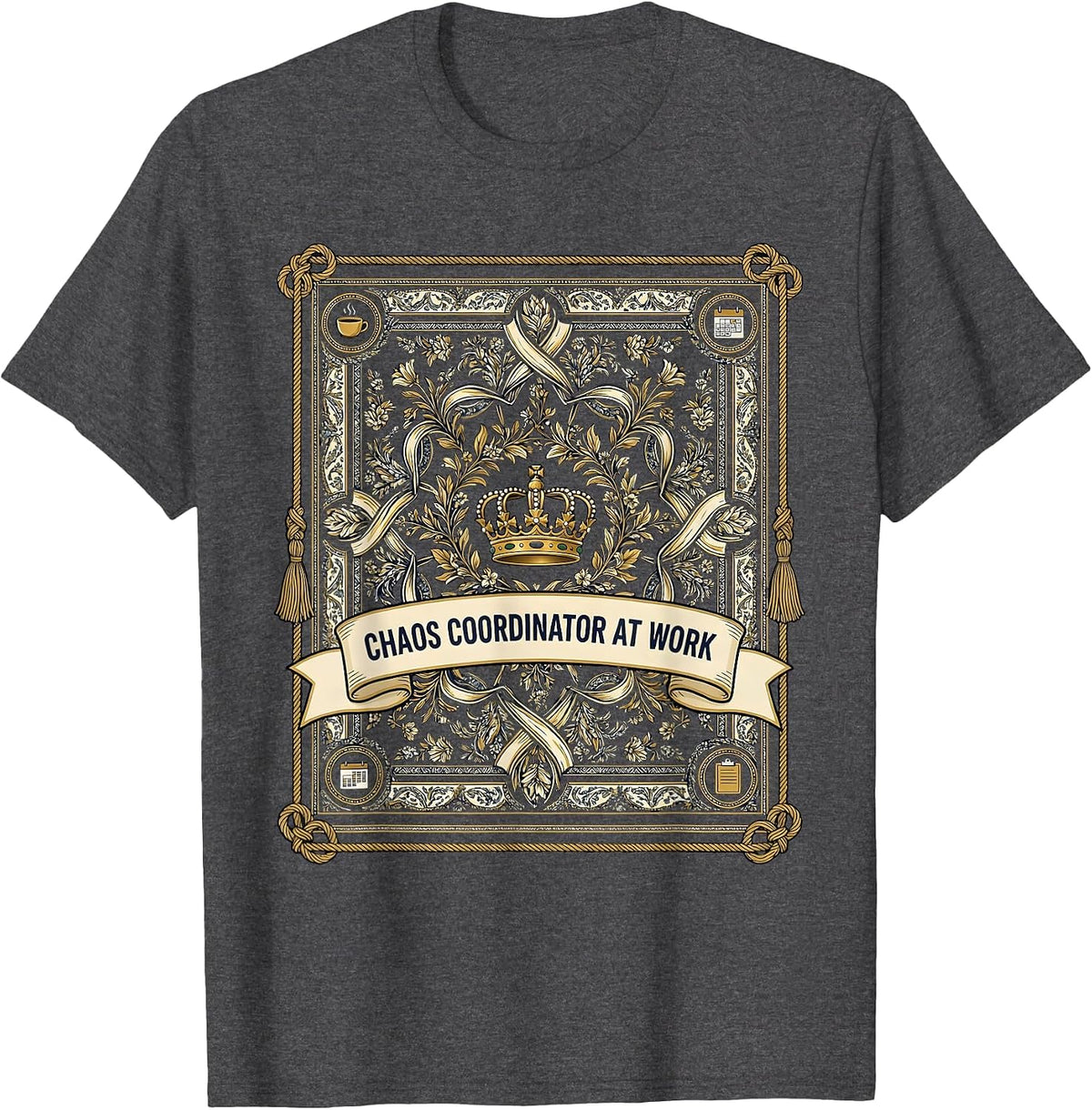 Men's Chaos Coordinator At Work Funny Mom Design T-Shirt - Dark Heather Grey