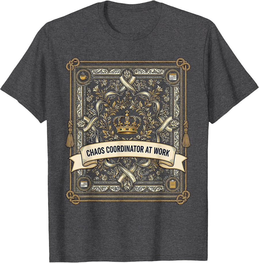 Men's Chaos Coordinator At Work Funny Mom Design T-Shirt - Dark Heather Grey