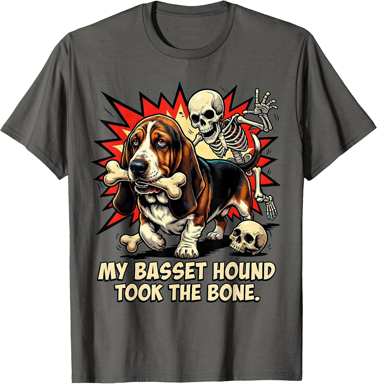 My Basset Hound Took the Bone Funny Skeleton Chasing Dog Mom T-Shirt - Asphalt Grey