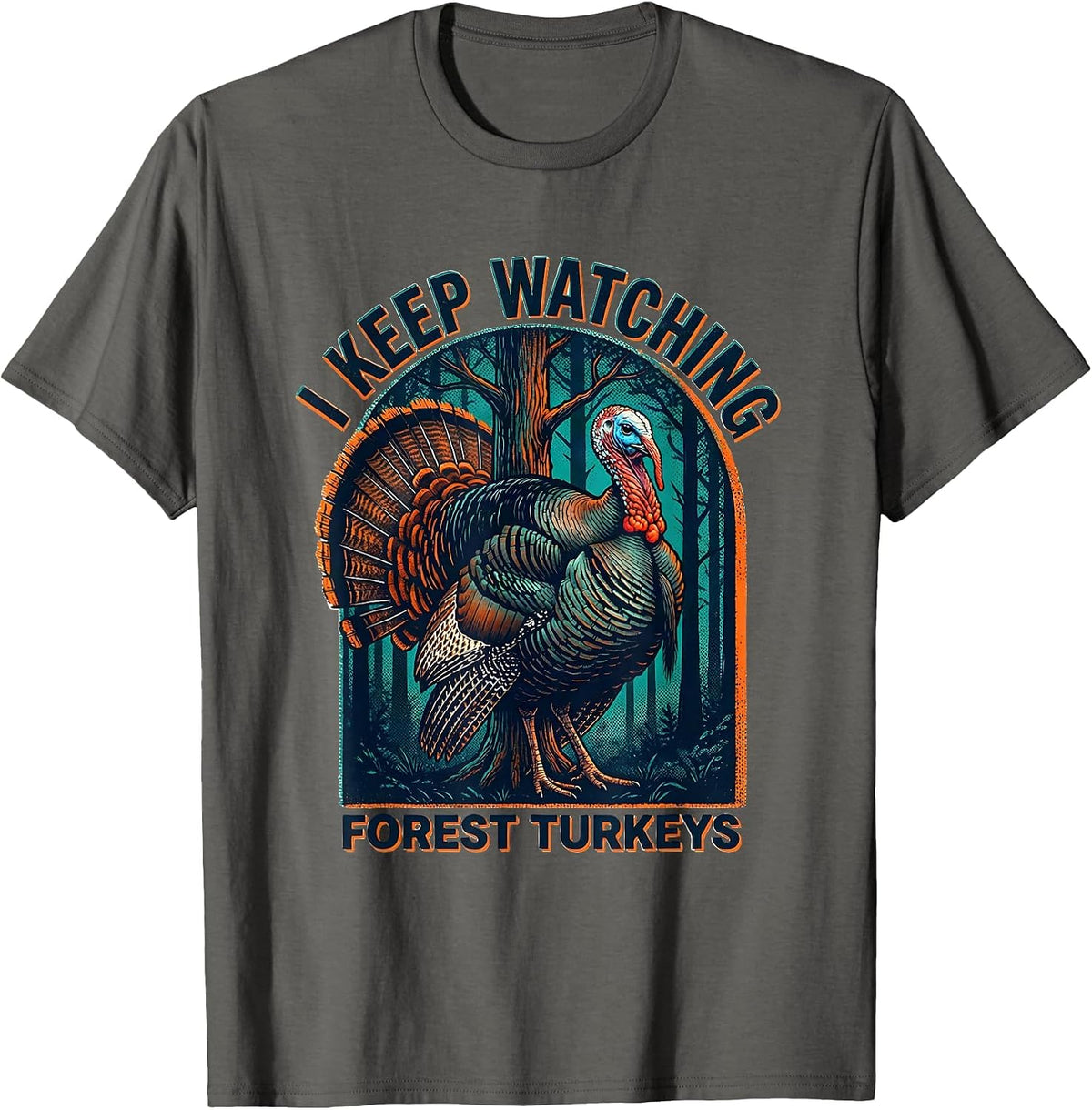 Men's I Keep Watching Forest Turkeys Retro Forest Wildlife Nature T-Shirt - Asphalt Grey