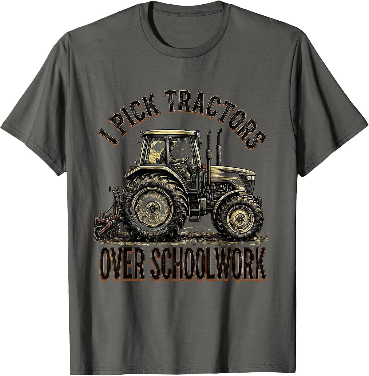I Pick Tractors Over Schoolwork Funny Farm Boy Tractor Lover T-Shirt - Asphalt Grey