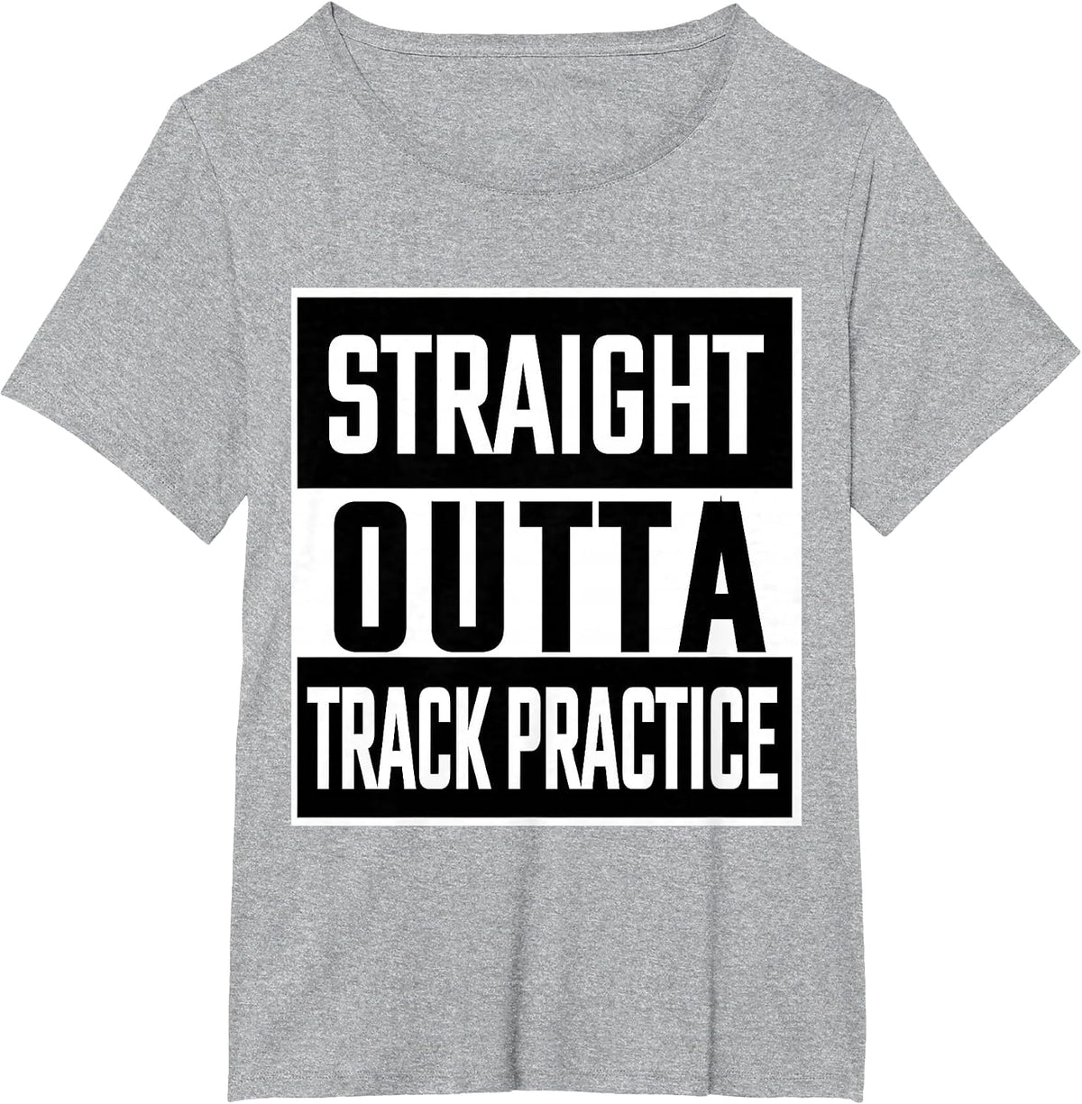 Straight Outta Track Practice Funny Tshirt Runners T-Shirt T-Shirt - Heather Grey