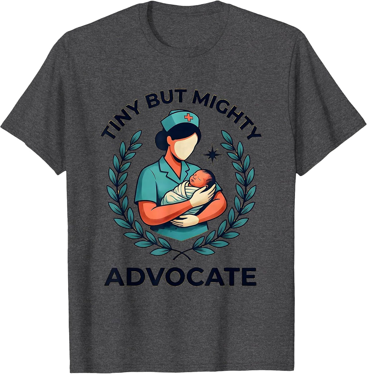 Tiny But Mighty Advocate NICU Nurse Design T-Shirt - Dark Heather Grey
