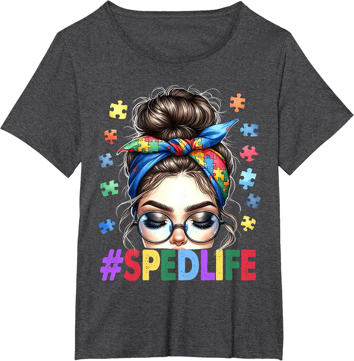 Sped Life Autism Awareness Messy Bun Special Education Teach T-Shirt - Dark Heather Grey