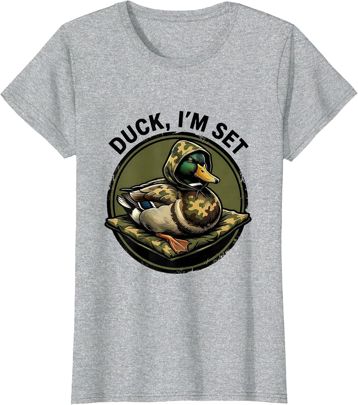 Duck, I'm Set Funny Duck Hunting Camo Outdoor Novelty T-Shirt - Heather Grey
