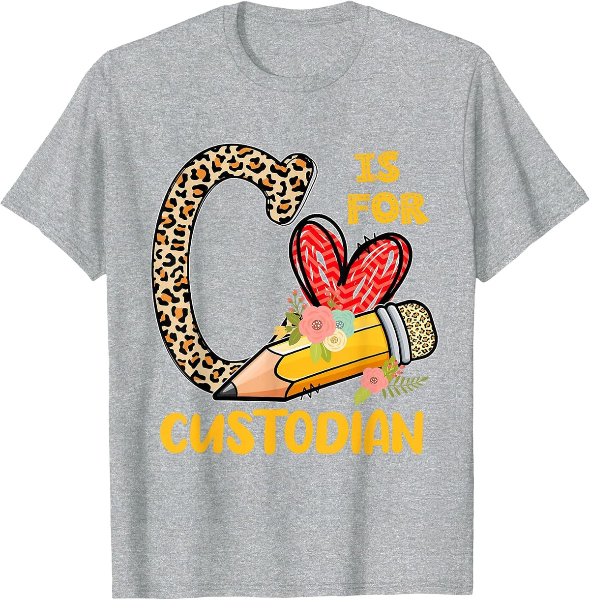 C is for Custodian Appreciation Leopard Back to School T-Shirt - Heather Grey