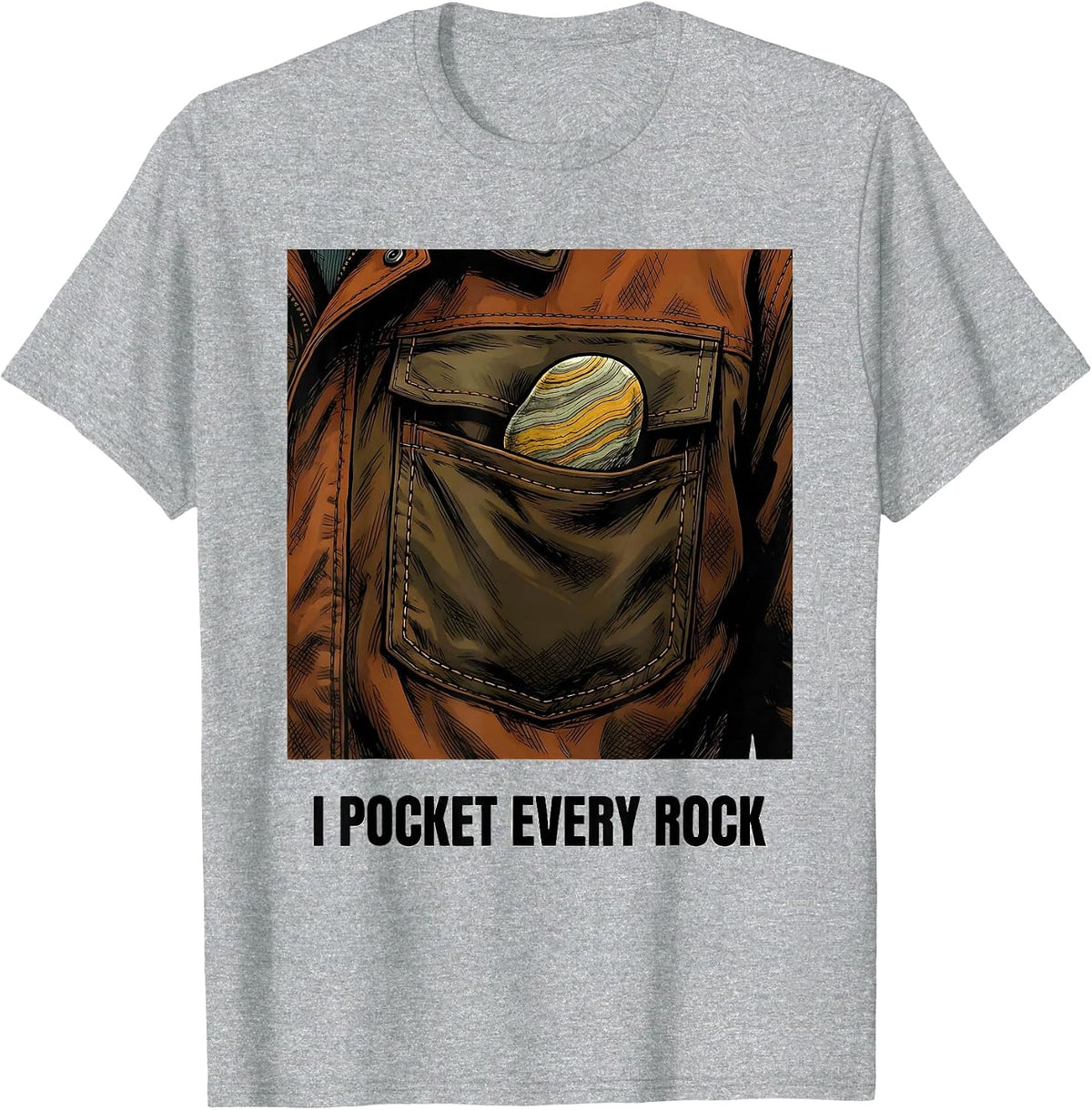 Men's I Pocket Every Rock Funny Geology Rock Collector Hobby Humor T-Shirt - Heather Grey