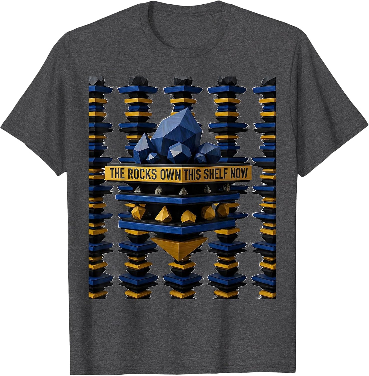 Men's The Rocks Own This Shelf Now Geometric Rock Collector Humor T-Shirt - Dark Heather Grey