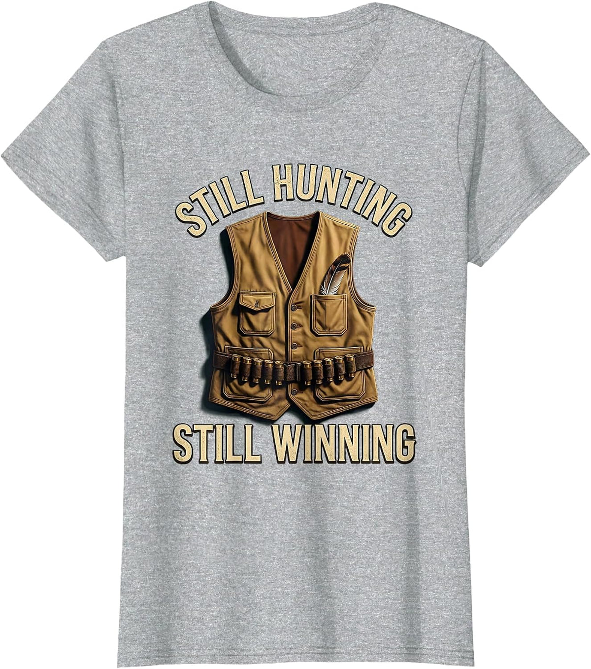 Women's Still Hunting Still Winning Outdoors Design T-Shirt - Heather Grey