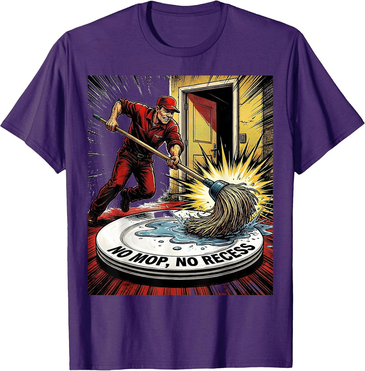 No Mop No Recess Funny School Custodian Appreciation Gift T-Shirt - Purple