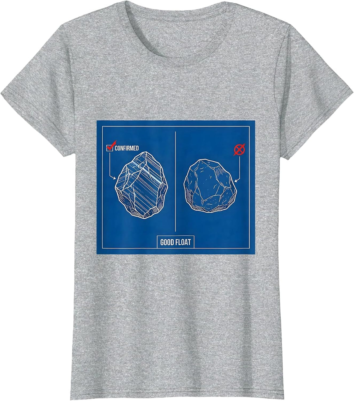 Confirmed Good Float Funny Geology Rock Collector Hobby T-Shirt - Heather Grey