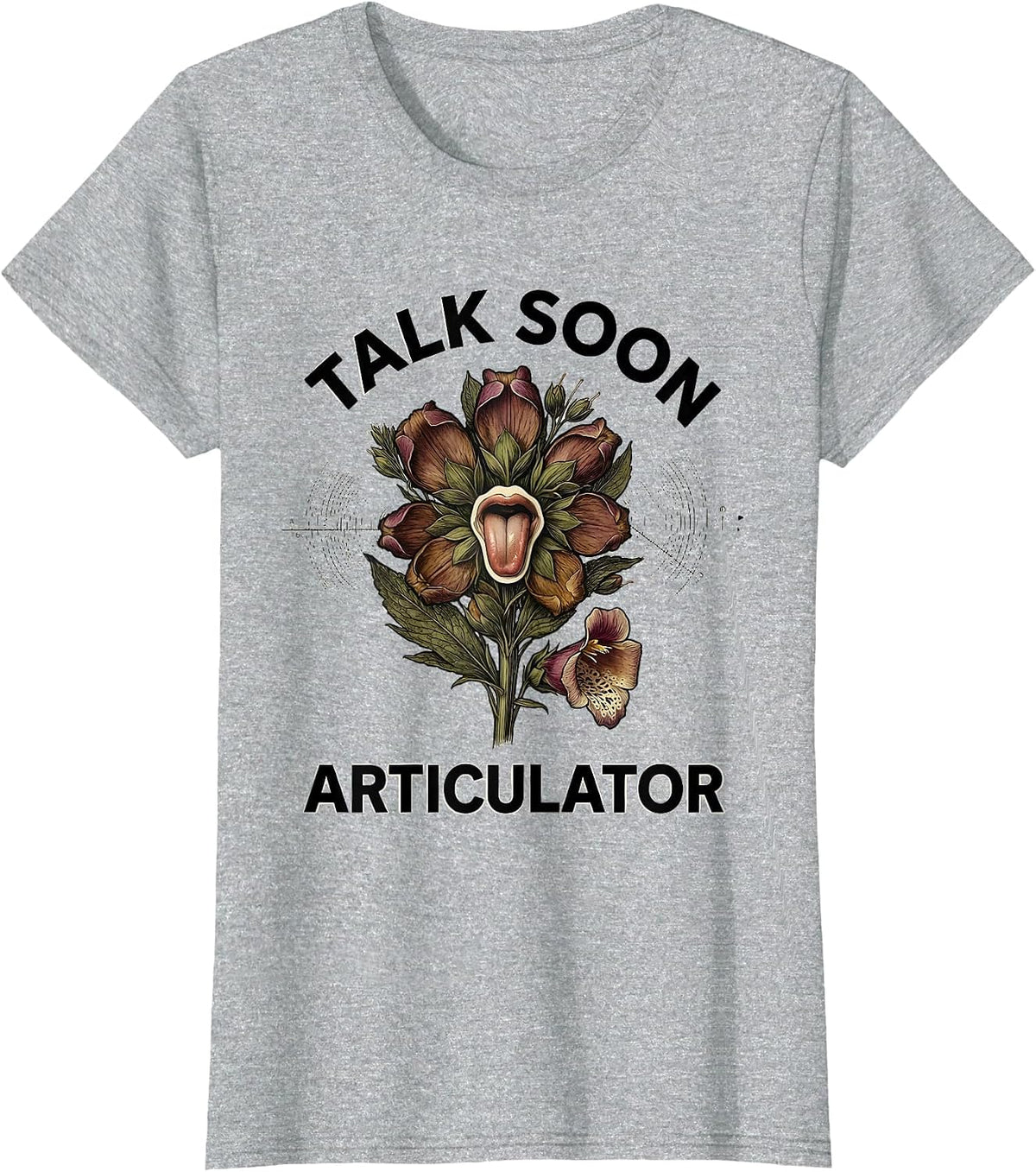 Women's Talk Soon Articulator Botanical Speech Language Pathologist T-Shirt - Heather Grey